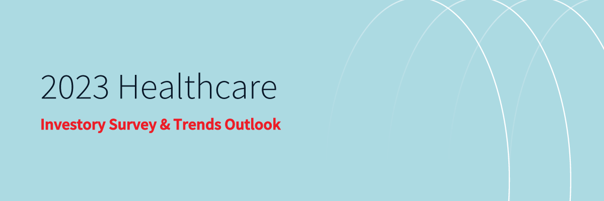 2023 Healthcare Investor Survey & Trends Outlook